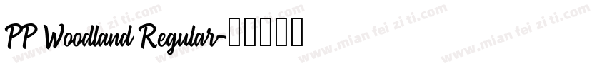 PP Woodland Regular字体转换